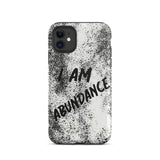 Affirmation quote iPhone Case, Durable Crack proof iPhone  Case  Tough iPhone case "I Am Abundance"