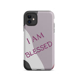 Tough iPhone case,  Law of Affirmation Mobile case, Durable Crack proof iPhone  Case  "I am Blessed"