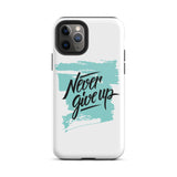 Motivational iPhone case "Never give up" Tough iPhone case