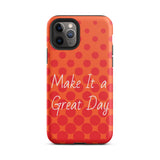 Motivational iPhone case, law of attraction Phone case  "Make it  a Great Day!" Tough Mobile case Case