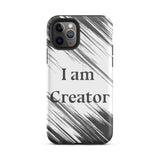 Tough Durable iPhone case "I am Creator" Motivational iPhone Case