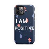 Motivational iPhone Case, law of Affirmation Mobile Case, Tough iPhone case "I am Positive"