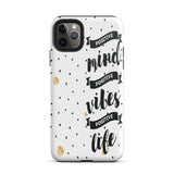 Tough iPhone case, Motivational iPhone Case Mind Vibes Life