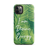 Tough iPhone case "I am Divine Energy" Inspirational  iPhone Case,