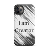 Tough Durable iPhone case "I am Creator" Motivational iPhone Case