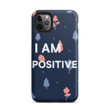 Motivational iPhone Case, law of Affirmation Mobile Case, Tough iPhone case "I am Positive"