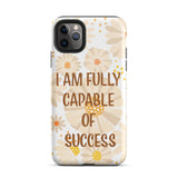 Durable Crack proof iPhone Case, Law of Affirmation Mobile case Tough iPhone case "I am fully capable of success"