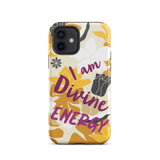 Affirmation Quote  iPhone Case , Motivational Mobile Case,  Tough iPhone case "I am Divine energy"
