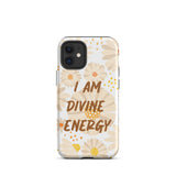 Tough iPhone case ,  "I am Divine Energy" Positive Affirmation iPhone case