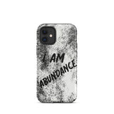 Affirmation quote iPhone Case, Durable Crack proof iPhone  Case  Tough iPhone case "I Am Abundance"