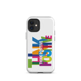 Tough iPhone case "Think Positive" Motivational iPhone Case Durable Crack proof Mobile Case