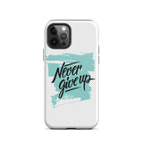 Motivational iPhone case "Never give up" Tough iPhone case