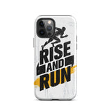 Positive Quote iPhone case, Durable Tough iPhone case " Rise and Run"