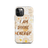 Tough iPhone case ,  "I am Divine Energy" Positive Affirmation iPhone case