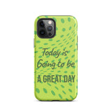 Motivational iPhone case, Law of Affirmation iPhone Case, Tough iPhone Case "Today is going to be a Great day"
