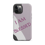 Tough iPhone case,  Law of Affirmation Mobile case, Durable Crack proof iPhone  Case  "I am Blessed"