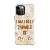 Durable Crack proof iPhone Case, Law of Affirmation Mobile case Tough iPhone case "I am fully capable of success"