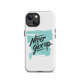 Motivational iPhone case "Never give up" Tough iPhone case