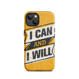 Motivational iPhone case,  law of affirmation mobile phone case,  Tough iPhone case "I can and I will"