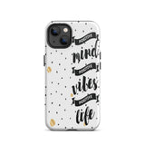 Tough iPhone case, Motivational iPhone Case Mind Vibes Life