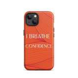 iPhone Case , Durable Tough iPhone case "I Breathe Confidence" Law of Affirmation Mobile Case