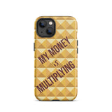 Motivational iPhone Case, Durable Crack proof iPhone Case , Tough iPhone case "My Money is Multiplying"