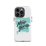 Motivational iPhone case "Never give up" Tough iPhone case