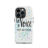 Motivational iPhone Case, Tough Mobile protective  phone case " Be a voice"