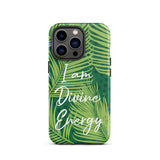 Tough iPhone case "I am Divine Energy" Inspirational  iPhone Case,