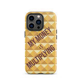 Motivational iPhone Case, Durable Crack proof iPhone Case , Tough iPhone case "My Money is Multiplying"