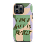 Motivational iPhone Case, Tough iPhone case "I am a Gift to Myself"