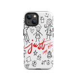 Tough   iPhone case, Daubable mobile phone case "Just" Childhood Memory iPhone case