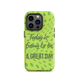 Motivational iPhone case, Law of Affirmation iPhone Case, Tough iPhone Case "Today is going to be a Great day"