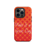 Motivational iPhone case, law of attraction Phone case  "Make it  a Great Day!" Tough Mobile case Case