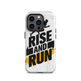 Positive Quote iPhone case, Durable Tough iPhone case " Rise and Run"