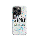 Motivational iPhone Case, Tough Mobile protective  phone case " Be a voice"