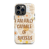 Durable Crack proof iPhone Case, Law of Affirmation Mobile case Tough iPhone case "I am fully capable of success"