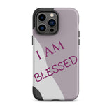 Tough iPhone case,  Law of Affirmation Mobile case, Durable Crack proof iPhone  Case  "I am Blessed"