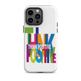 Motivational iPhone Case, Tough iPhone case "Think Positive"