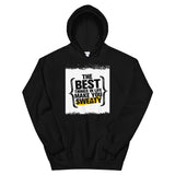Motivational  Hoodie "THE BEST THING OF LIFE" Inspiring Law of Affirmation Unisex Hoodie