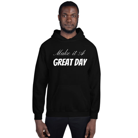 Motivational Hoodie " Great day" Inspirational law of Affirmation Unisex Hoodie