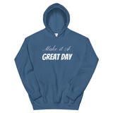 Motivational Hoodie " Great day" Inspirational law of Affirmation Unisex Hoodie