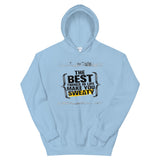 Motivational  Hoodie " Make you Sweaty"  Inspirational Law of Affirmation Unisex Hoodie