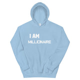 Motivational Unisex Hoodie "I AM MILLIONAIRE"  Law of Attraction Unisex Hoodie