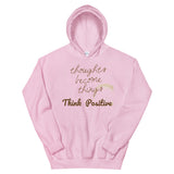 Motivational  Hoodie "Think Positive " Inspiring Law of Affirmation Unisex Hoodie with a soft feel