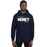 Motivational Hoodie "MONEY IS MY MIDDLE NAME" Law of Affirmation Unisex Hoodie