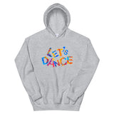 Motivational Hoodie "LETS' DANCE" Positive Inspirational   Unisex Hoodie