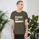 Motivational T-shirt "STAND UP FOR WHAT IS RIGHT" Positive Inspirational  Short-Sleeve Unisex T-Shirt