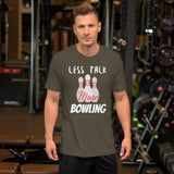 Bowling T-Shirt "More Bowling" Funny Exclusive Bowling  Unisex T-Shirt