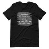 Motivational  T-Shirt "Still Stand" Inspiring Law of Affirmation Short-Sleeve Unisex T-Shirt